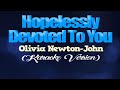 HOPELESSLY DEVOTED TO YOU Olivia Newton John From GREASE KARAOKE VERSION HOPELESSLY DEVOTED TO YOU Olivia Newton John From GREASE KARAOKE VERSION
