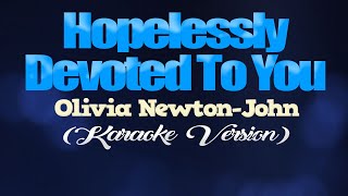 HOPELESSLY DEVOTED TO YOU - Olivia Newton-John from GREASE KARAOKE VERSION