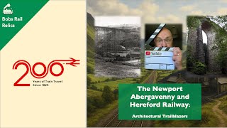 Rail 200 - Newport Abergavenny and Hereford Railway