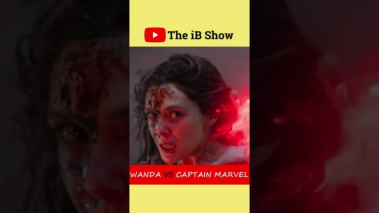 Wanda vs Captain Marvel Explained in Hindi | The iB Show