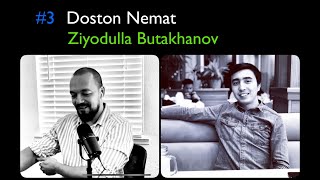 #3  Ziyodulla Butakhanov: Kosmos, innovatsiya va motivatsiya | Doston Nemat Dunyosi