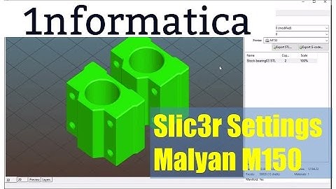 Slic3r Settings  for Malyan  M150 3D Printer Tutorial