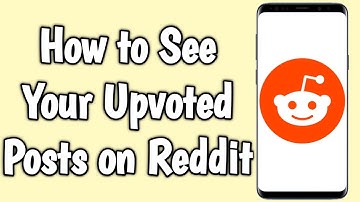 How to See Your Upvoted Posts on Reddit
