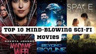Top 10 Mind-Blowing Sci-Fi Movies You MUST See!