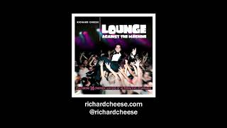 Video thumbnail of "Richard Cheese "Only Happy When It Rains" from the 2000 CD "Lounge Against The Machine""