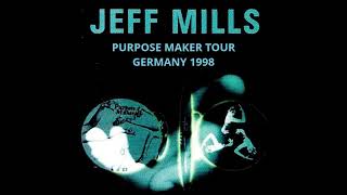Famous Jeff Mills - Purpose Maker Tour, Germany - 1998 Net Worth