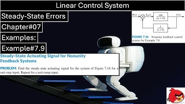 Linear Control System | Chapter#07 | Example#7.9 | Steady State Error | Wisely