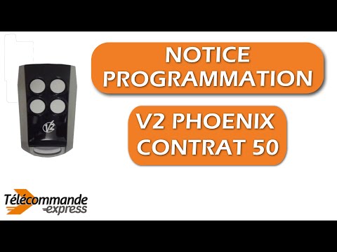 Comment programmer votre télécommande V2 PHOENIX CONTRAT 50 ?