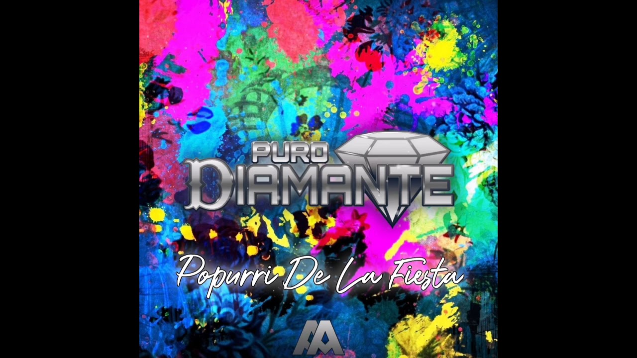 Popurrí De La Fiesta - Puro Diamante 2021 | AAMÚSIC