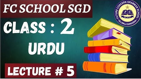 Urdu Class 2 Lecture # 5 | FCG School | FCGV-967