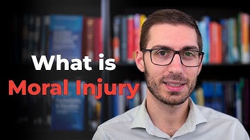 What is Moral Injury?