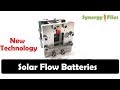 Solar Flow Battery - A promising new technology