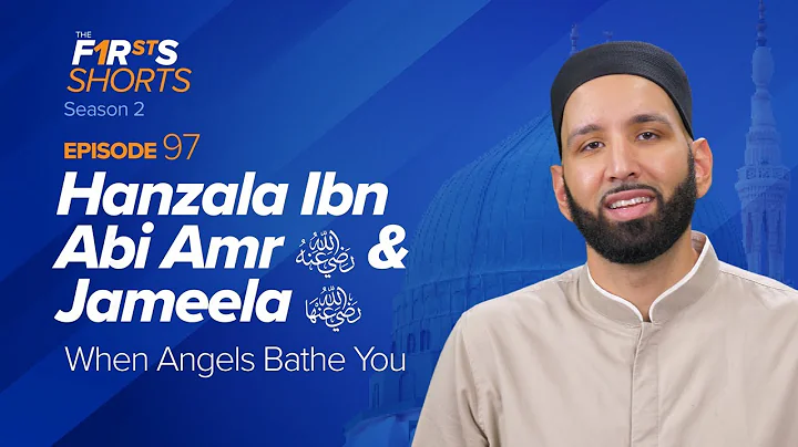 Hanzala Ibn Abi Amr (ra) and Jameela (ra): When An...