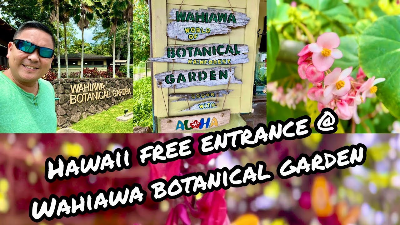🇺🇸 Hawaii FREE entrances at Wahiawa Botanical Garden. On Oahu. 