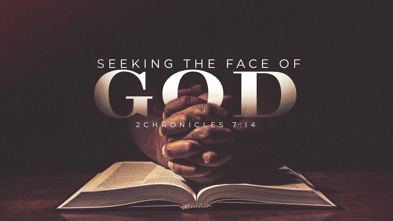 Seeking The Face Of God YouTube Seeking The Face Of God YouTube
