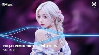 Nonstop Tik Tok 2025 ♫ BXH Nhạc Trẻ Remix Hay Nhất Hiện Nay - Nhạc Trẻ Remix Hot Trend Triệu View