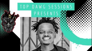 Mac G _ Top Dawg Session's (Amapiano Mix)
