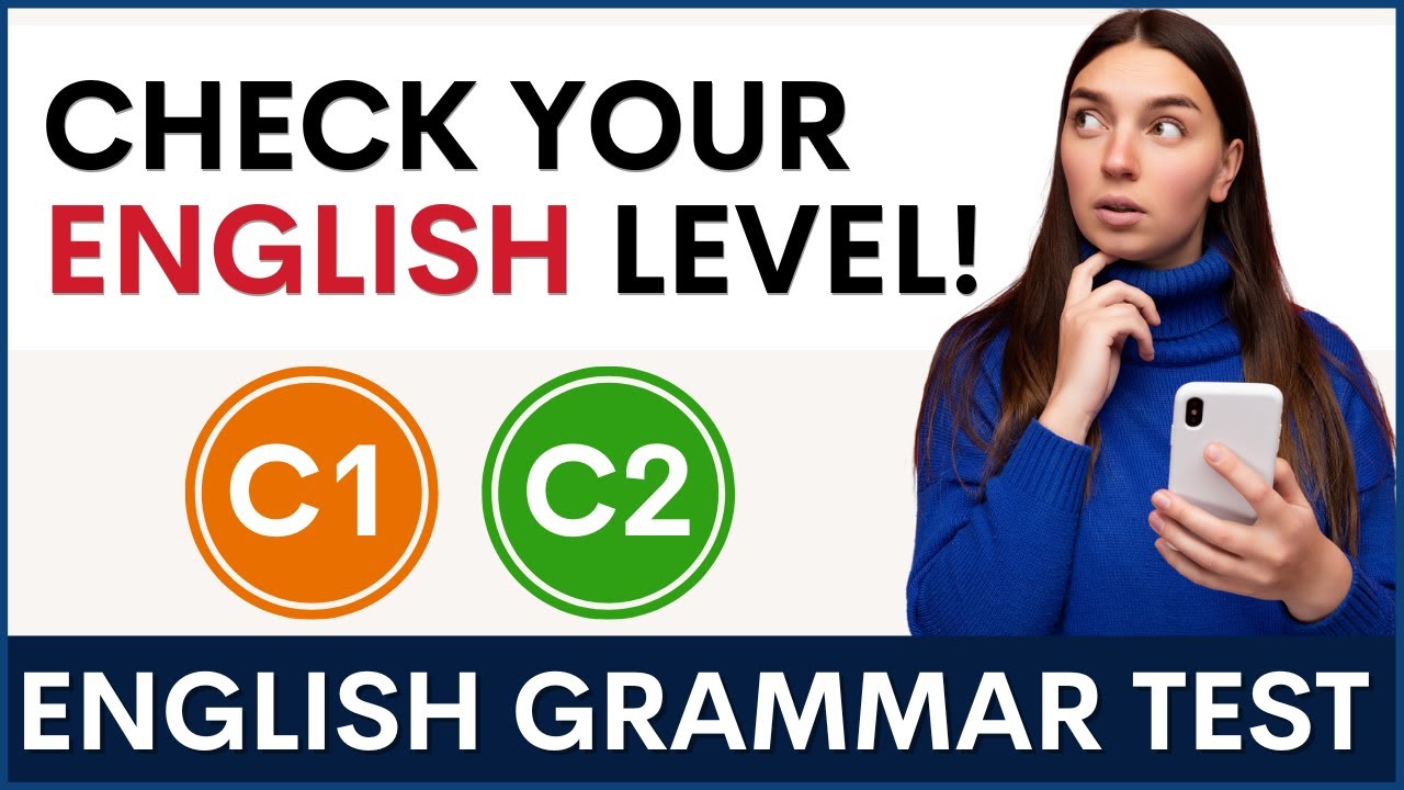 Are You C1 C2 English Level? Take the Grammar Test! - YouTube
