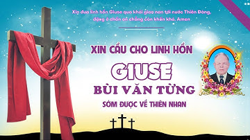 [Trực Tiếp] LỄ TANG CỤ GIUSE BÙI VĂN TỪNG HƯỞNG THỌ 91 TUỔI.
