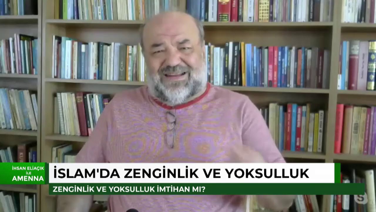 İhsan Eliaçık ile Amenna: İslam'da Zenginlik ve Yoksulluk