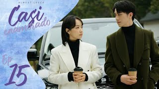 【SUB ESPAÑOL】 CASI ENAMORADO | ALMOST LOVER | 谁都知道我爱你 (Episodio 15)
