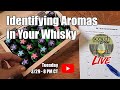 Identifying aromas in your whisky