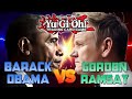 Barack Obama vs Gordon Ramsay in Celebrity Yu-Gi-Oh Tournament!