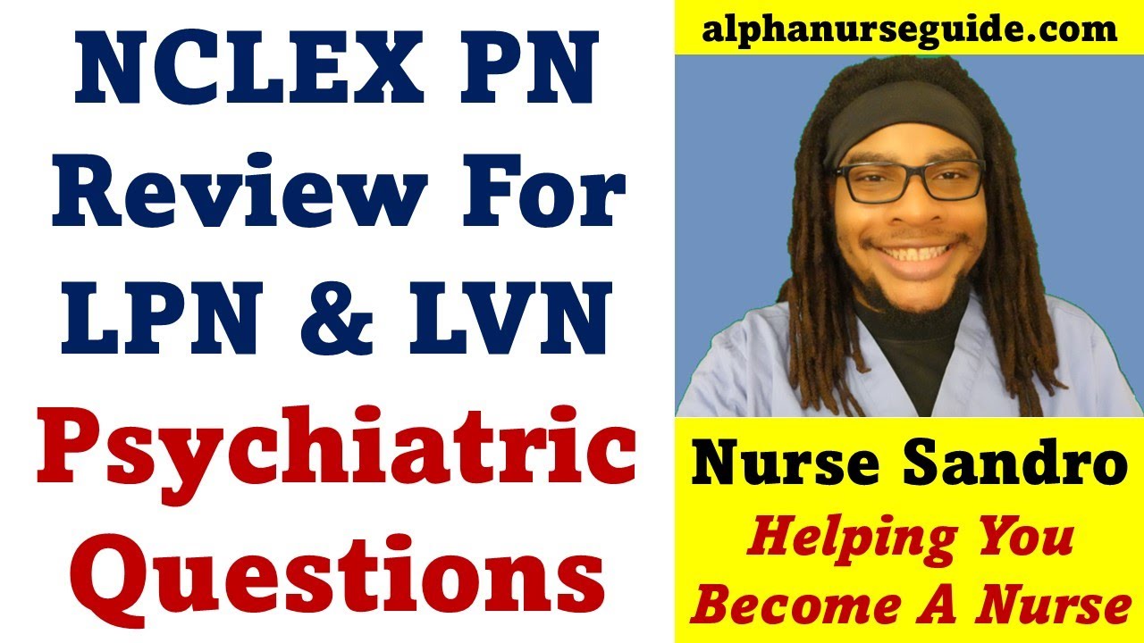 15 вопросов и ответов к экзамену NCLEX PN: Обзор психических расстройств и лекарственных препарат...