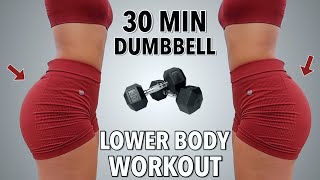 30 MIN DUMBBELL GLUTE FOCUSED WORKOUT -  Do this to GROW your BOOTY | 30x30 Day - 26