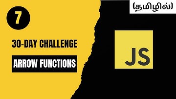 🚀 Day 7: Master Arrow Functions in JavaScript! ➡️✨ | Tamil | CodeWithAswin