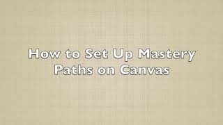 Canvas Mastery Paths Tutorial