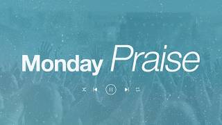 Monday Praise I Moment Of Worship  