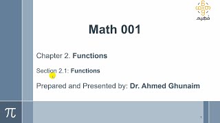 Section 2.1 Functions  - Math001(KFUPM)