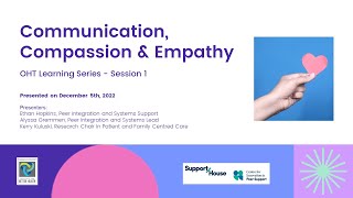OHT Learning Series - Session #1: Communication, Compassion & Empathy