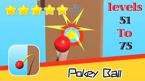 Pokey Ball Gameplay - Levels 51 - 75 (iOS - Android)