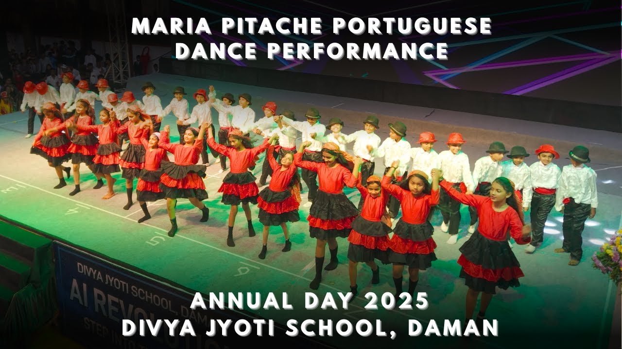 Maria Pitache Portuguese Dance Performance - Annual Day 2025 | Divya Jyoti School Daman 🔥