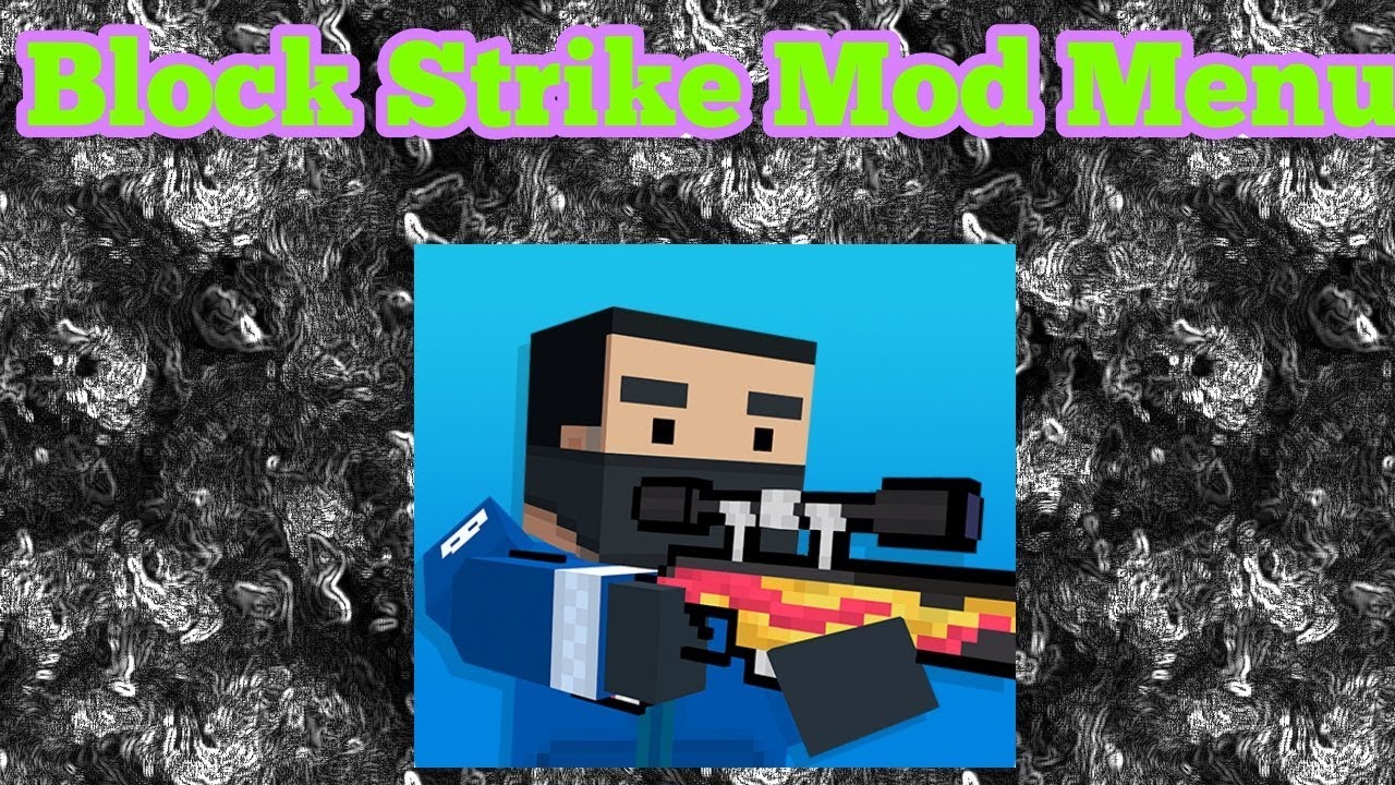 New Block Strike Mod Menu APK +Download