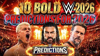 10 BOLD WWE Predictions for 2026 That Will Actually Happen
