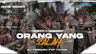 DJ ORANG YANG SALAH STYLE PARTY MBEROT TERBARU COCOK UNTUK JOGET KARNAVAL 2026‼️