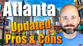 Updated Pros and Cons of Living in Atlanta Georgia