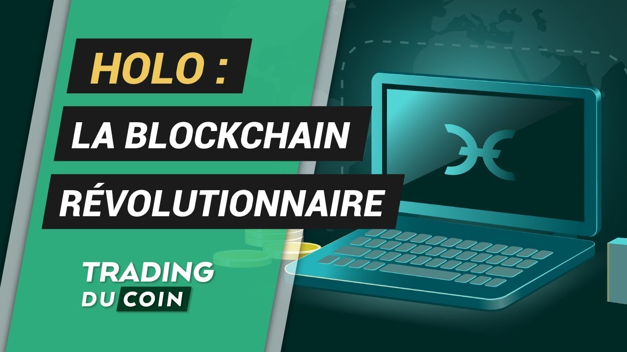 ANALYSE HOLO : la blockchain révolutionnaire - Journal du Coin