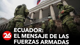Ecuador | El mensaje de las Fuerzas Armadas