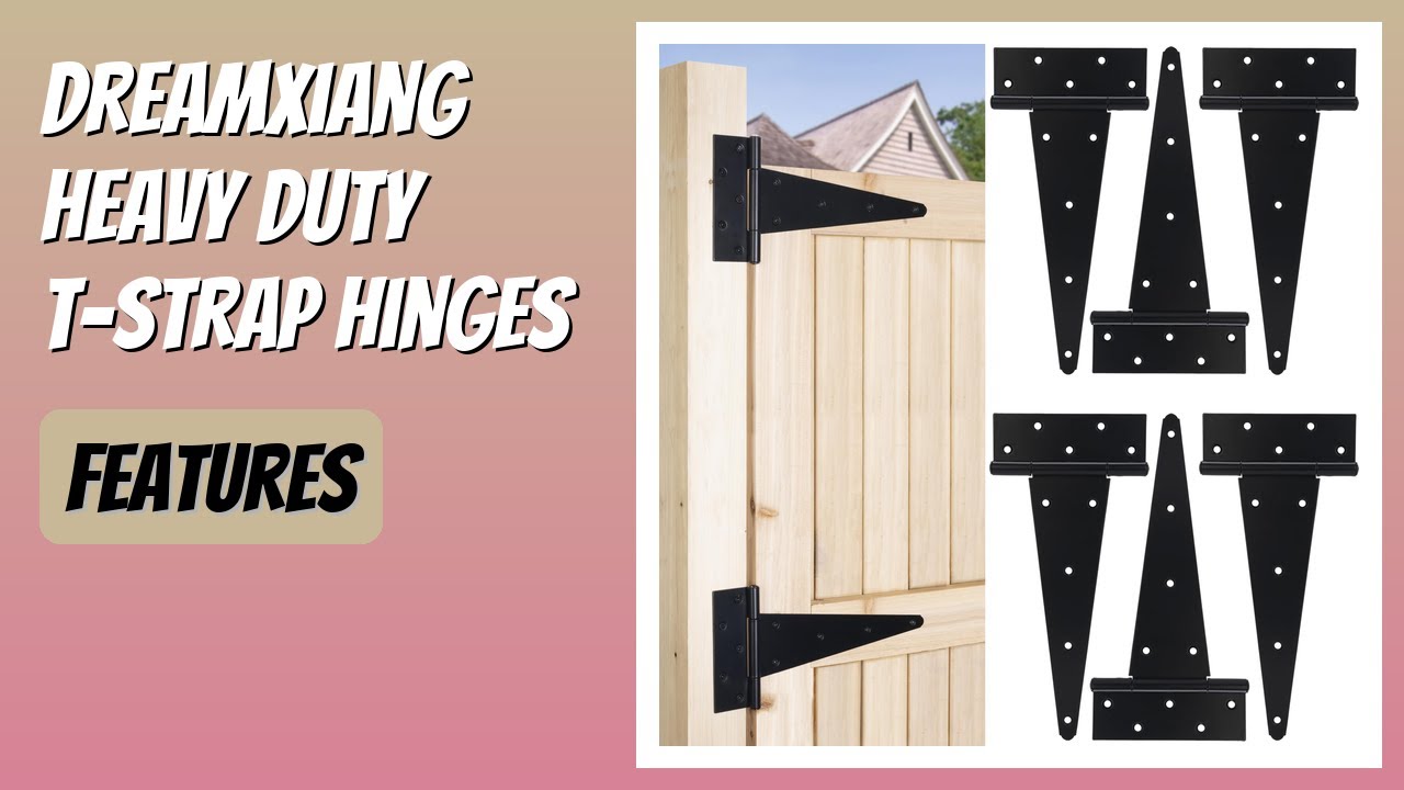 REVIEW (2026): Dreamxiang Heavy Duty T-Strap Hinges. Features