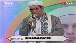 KH. Maulana Kamal Yusuf 'Keutamaan Bersholawat, Kelak akan Menghapus Dosa' Part 02 - CHI 25/11