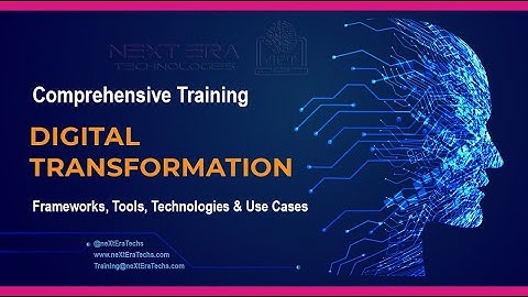 Digital Transformation Comprehensive Training by neXt Era Technologies