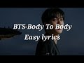 BTS Body To Body Easy Lyrics 