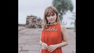 Nyanding Liyane (Lilo aku Lilo ) // Vivi Voletha // Lagu baru //viral 2020 // lirik