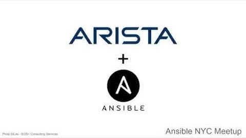 Using Ansible to Manage Arista Networks Devices