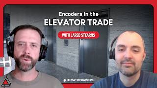 Encoders in the Elevator Trade | Jared Stearns