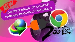 How to Add IDM Extension to Google Chrome Browser Manually   2022 New Method